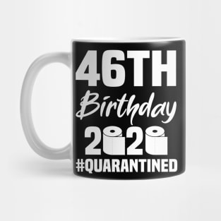 46th Birthday 2020 Quarantined Mug